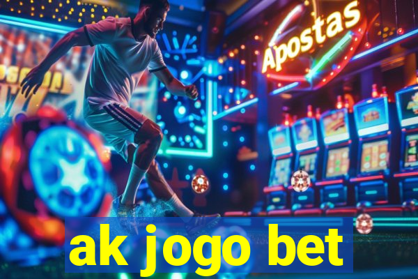 ak jogo bet